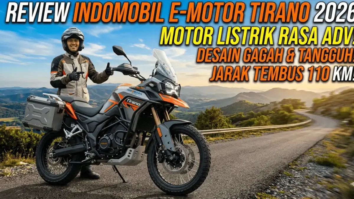 Review Indomobil E-Motor Tirano 2026: Motor Listrik Rasa ADV, Desain Gagah, Jarak Tembus 110 Km! (ai gemini)
